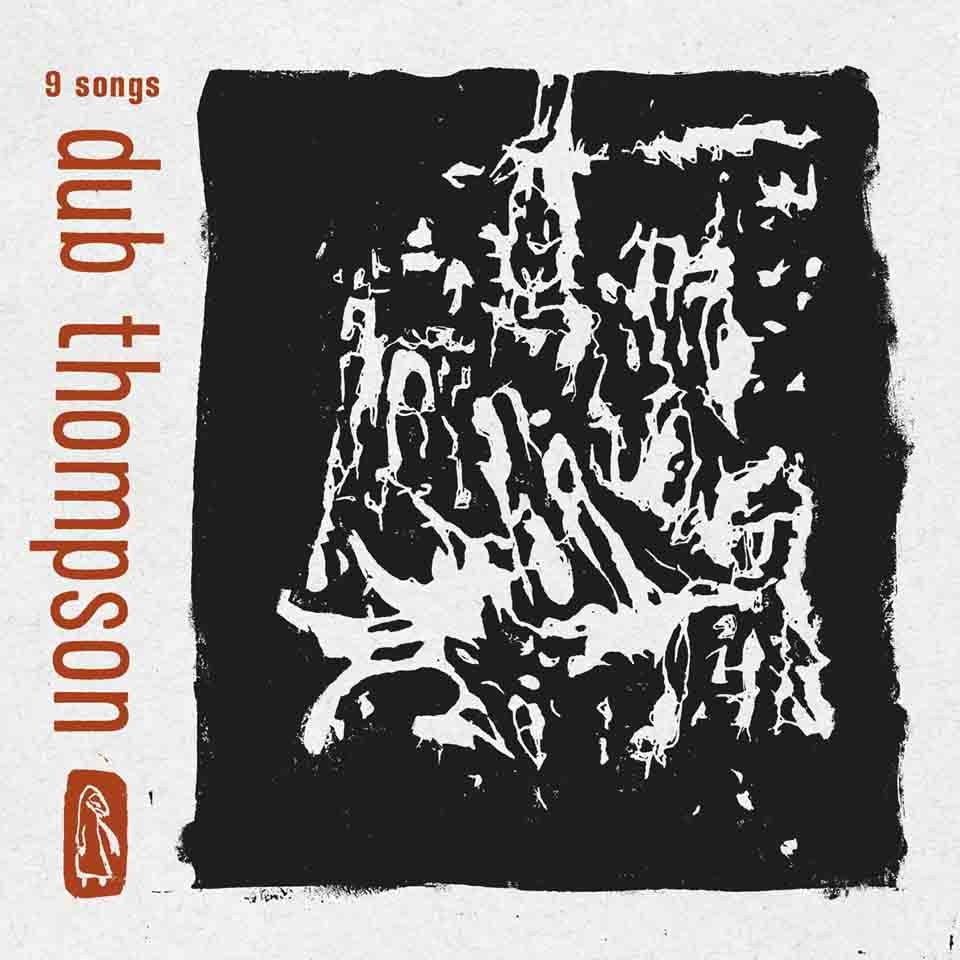 9 Songs - Dub Thompson [VINYL]