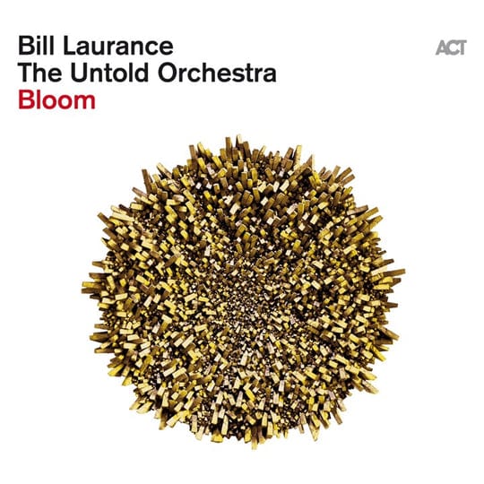 Bloom - Bill Laurance & The Untold Orchestra [VINYL]