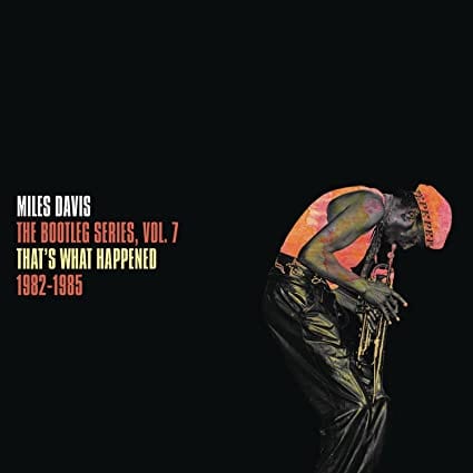The Bootleg Series, Vol. 7: That's What Happened 1982-1985 - Miles Davis [Colour Vinyl]