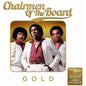 GOLD - CHAIRMEN OF THE BOARD [VINYL]