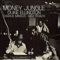 Ellington & Mingus Roach: Money Jungle [VINYL]