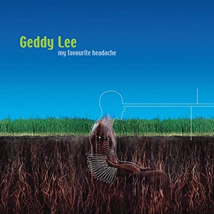 MY FAVOURITE HEADACHE - RSD - GEDDY LEE [VINYL]