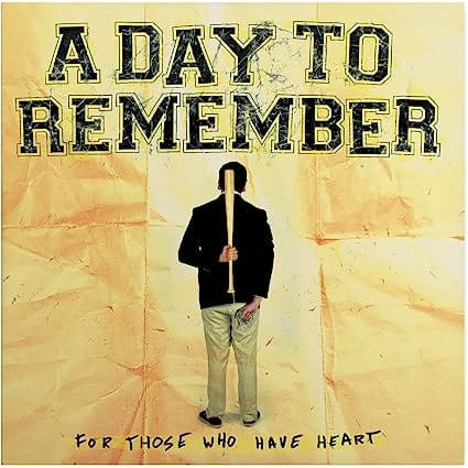 For Those Who Have Heart - A Day to Remember [VINYL]