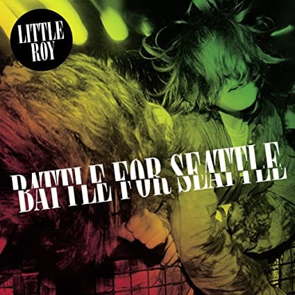 Battle For Seattle - Little Roy [VINYL]