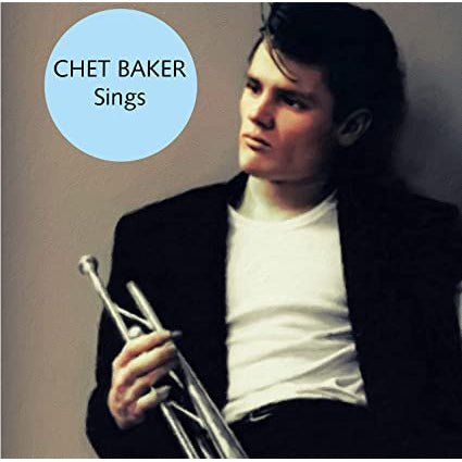 Chet Baker - Chet Baker Sings (The Original Recording) [VINYL]
