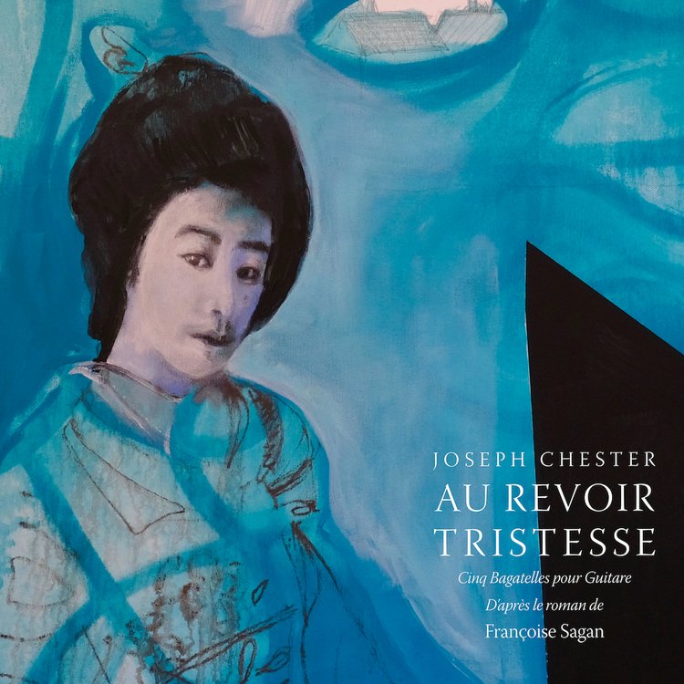 Au Revoir Tristesse -  Joseph Chester [VINYL]