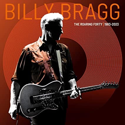The Roaring Forty 1983-2023 (Orange Edition) - Billy Bragg [Colour Vinyl]