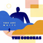 True Love Waits: - The Coronas [VINYL]