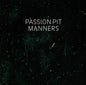 Manners - Passion Pit [VINYL]