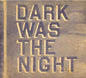 Dark Was the Night: Red Hot Compilation - Various Artists [VINYL]