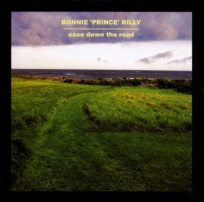 Ease Down the Road - Bonnie 'Prince' Billy [VINYL]