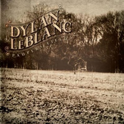 Paupers Field - Dylan LeBlanc [VINYL]