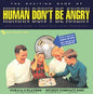 Human Don't Be Angry - Human Don't Be Angry [VINYL]