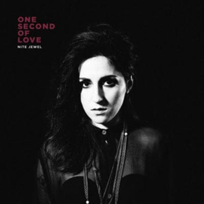 One Second of Love - Nite Jewel [VINYL]