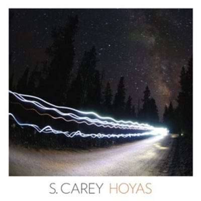 Hoyas - S. Carey [VINYL]