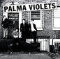 180 - Palma Violets [VINYL]