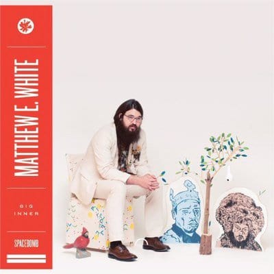 Big Inner - Matthew E. White [VINYL]