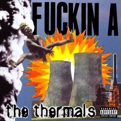 Fuckin' A - The Thermals [VINYL]