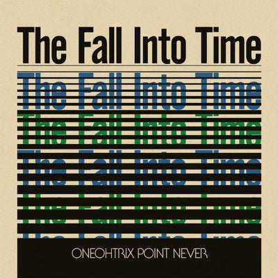 The Fall Into Time - Oneohtrix Point Never [VINYL]
