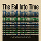 The Fall Into Time - Oneohtrix Point Never [VINYL]