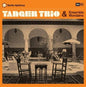 Tanger Trio & Ensemble Mondaine - Tanger Trio & Ensemble Mondaine [VINYL]