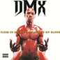 Flesh of My Flesh, Blood of My Blood - DMX [VINYL]
