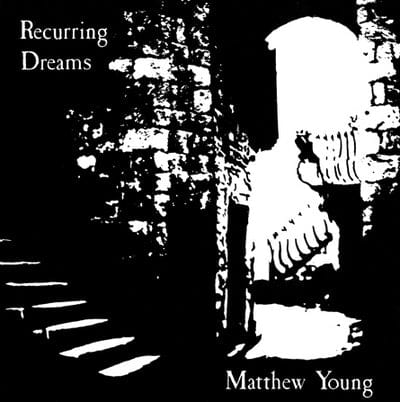 Recurring Dreams - Matthew Young [VINYL]