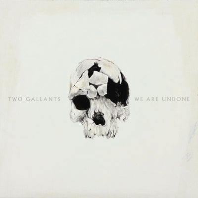 We Are Undone - Two Gallants [VINYL]