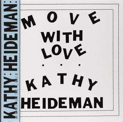 Move With Love - Kathy Heideman [VINYL]