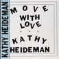 Move With Love - Kathy Heideman [VINYL]