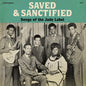 Saved & Sanctified: Songs of the Jade Label - Various Artists [VINYL]