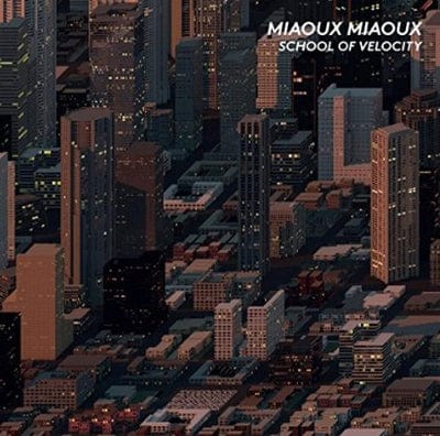 School of Velocity - Miaoux Miaoux [VINYL]