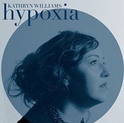 Hypoxia - Kathryn Williams [VINYL]