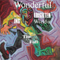 The Wonderful and Frightening World of the Fall - The Fall [VINYL]