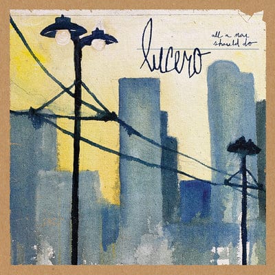 All a Man Should Do - Lucero [VINYL]