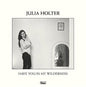 Have You in My Wilderness - Julia Holter [VINYL]