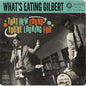 That New Sound You're Looking For - What's Eating Gilbert [VINYL]