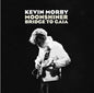Moonshiner/Bridge to Gaia - Kevin Morby [VINYL]