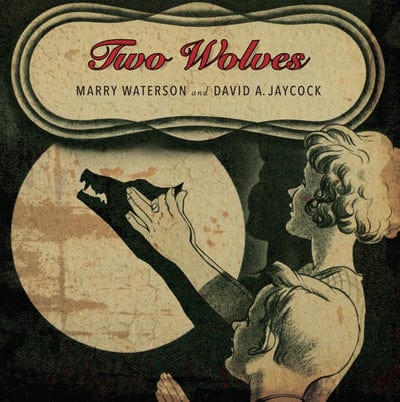 Two Wolves - Marry Waterson & David A. Jaycock [VINYL]