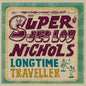 Long Time Traveller - Jeb Loy Nichols [VINYL]