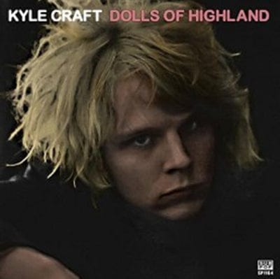 Dolls of Highland - Kyle Craft [VINYL]