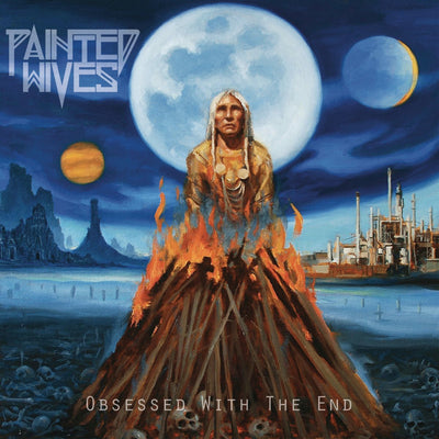 Obsessed With the End - Painted Wives [VINYL]