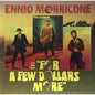 For a Few Dollars More - Ennio Morricone [VINYL]