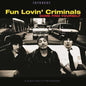 Come Find Yourself - Fun Lovin' Criminals [VINYL]