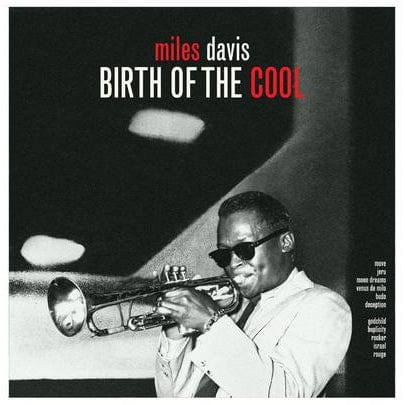 Birth of the Cool:   - Miles Davis [VINYL]