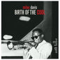 Birth of the Cool:   - Miles Davis [VINYL]