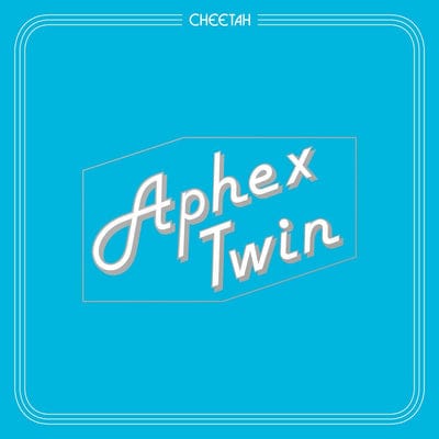 Cheetah:   - Aphex Twin [VINYL]