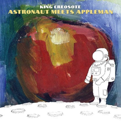 Astronaut Meets Appleman:   - King Creosote [VINYL]