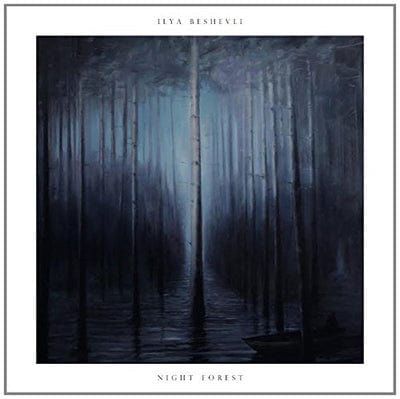 Ilya Beshevil: Night Forest:   - Ilya Beshevli [VINYL]