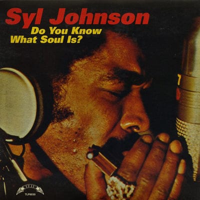 Do You Know What Soul Is? - Syl Johnson [VINYL]